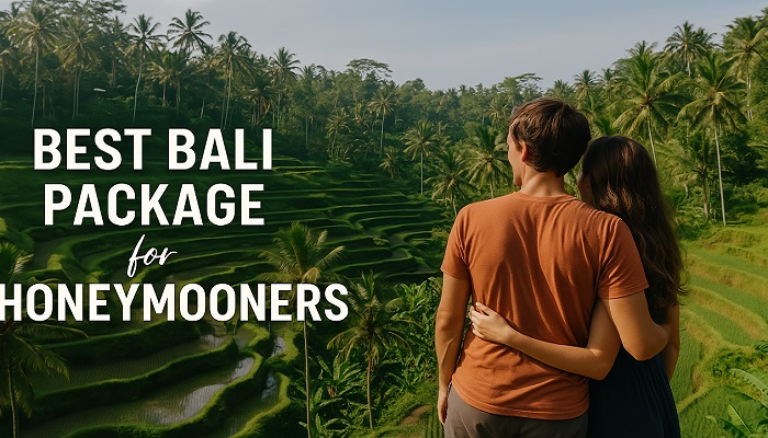 Best Bali Package for Honeymooners | Romantic Bali Tours